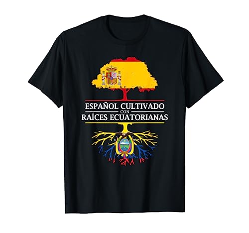 Español Cultivado con raíces Ecuatorianas - Ecuador Camiseta