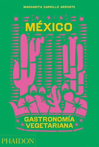 México Gastronomía Vegetariana (FOOD-COOK)