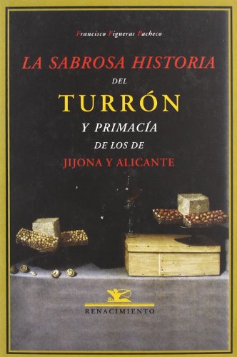 Sabrosa Historia Del Turron (OTROS TITULOS)